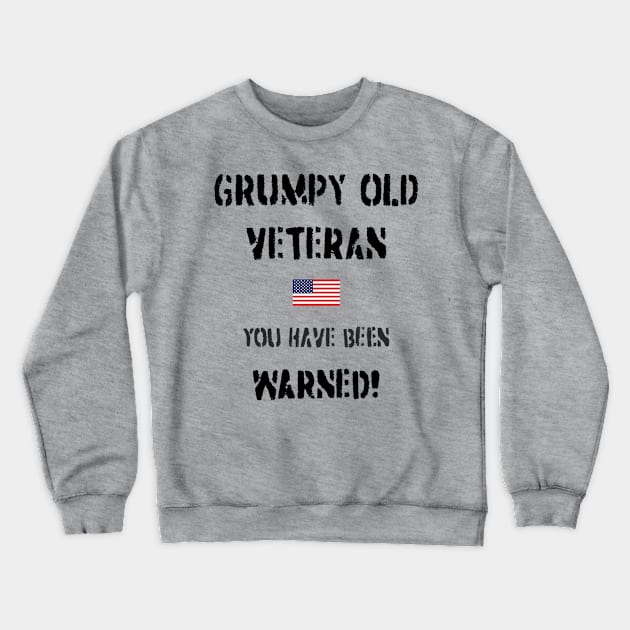 Grumpy Old Veteran (USA) Crewneck Sweatshirt by BearCaveDesigns